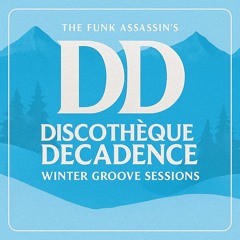 Discotheque Decadence Winter Groove Sessions