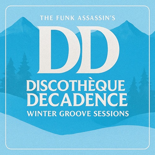 Discotheque Decadence Winter Groove Sessions