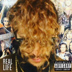 REAL LIFE (Produced by Good Apollo)