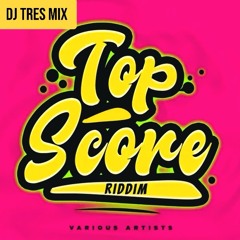 DJ Tres Top Score Riddom Soca 2024