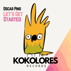 Oscar Pino - Lets Get Started  ⭐️ Exclusive 🦜