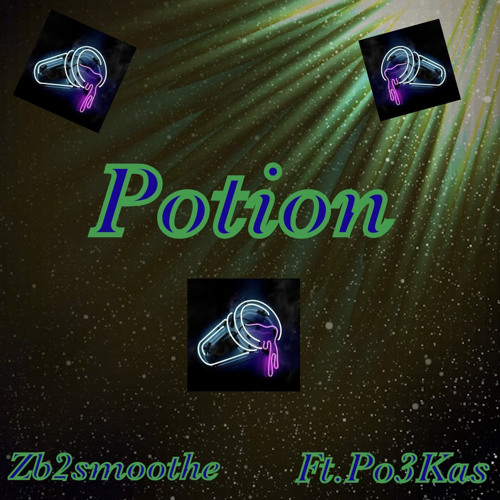 Potion - Ft. Po3kas