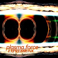 Plasma Force - Expressions | EP (2022)