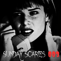 SUNDAY SCARIES 003