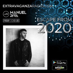 Manuel Riva @ Extravaganza Radio (Escape From 2020)