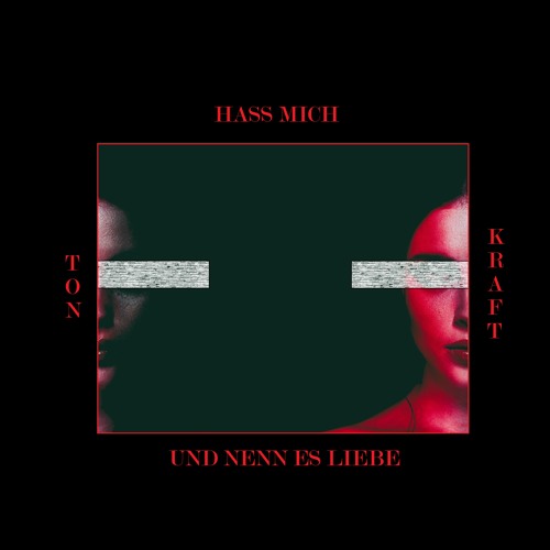 Hass Mich Und Nenn Es Liebe