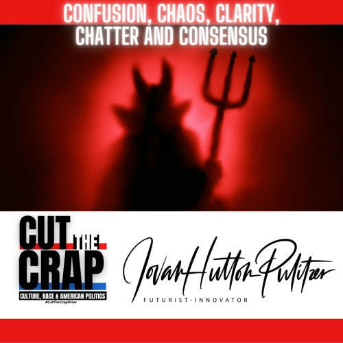 Clarity, Chatter, Consensus - Let's Just Chat