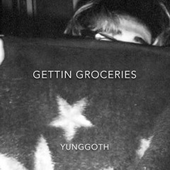 Yunggoth-Gettin Groceries
