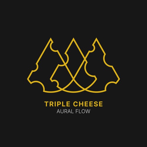 Aural Flow - Triple Cheese
