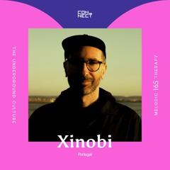 Xinobi @ Melodic Therapy #165 - Portugal