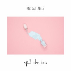 Spill The Tea