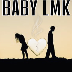 Baby LMK {ft Freddy & SoloDolo}