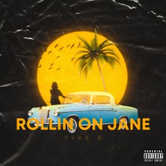 Rollin On Jane