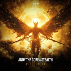 [DQX169] Andy The Core & Stealth - JUST DO IT