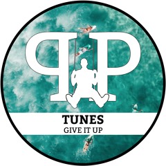 TUNES - Give It Up (PREVIEW) 11/02/2021