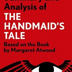 Access PDF 📍 Summary and Analysis of The Handmaid's Tale: Based on the Book by Marga
