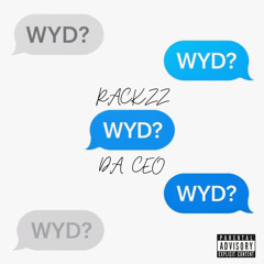 Rackzz Da CEO - WYD (Fast)