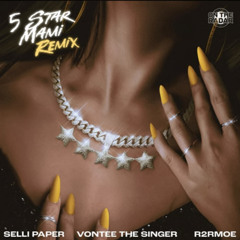 selli paper - 5 Star Mami (feat. R2R Moe)