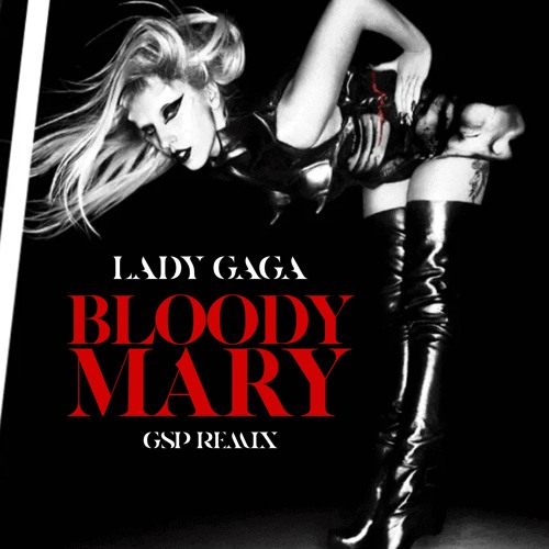 Stream LG - Bloody Mary (GSP Remix) by GSP Promo | Listen online