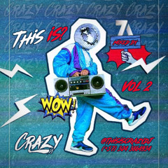 THIS IS VOL.2-BY: CRAZYDJ LIVE SESSIONS