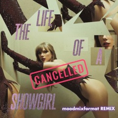 CANCELLED! (moodmixformat REMIX)