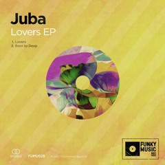 PREMIERE: Juba - Born To Deep [Funkymusic]