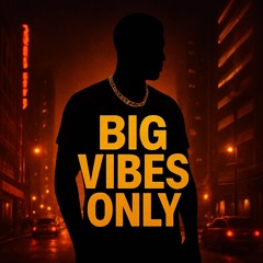 Big Vibes Only (ft. Juli)