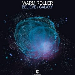 Warm Roller - Believe