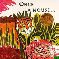 Access EPUB 💗 Once a Mouse... by  Marcia Brown &  Marcia Brown [PDF EBOOK EPUB KINDL