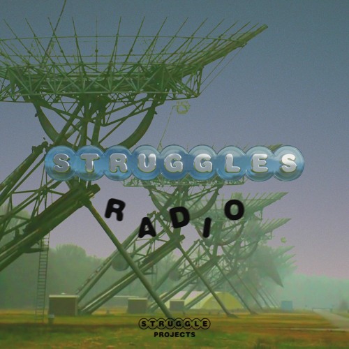 Struggles Radio #1