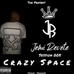 Dj Jemi Revete Session 005 Crazy Space.