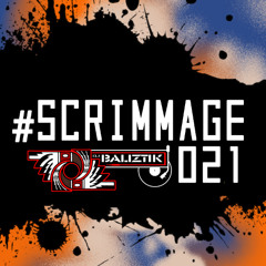 Dj Baliztik - Scrimmage 021 (Clean)