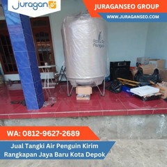 DIJAMIN ASLI!  WA 0812 - 9627 - 2689 Jual Tangki Air Penguin Kirim Rangkapan Jaya Baru Kota Depok