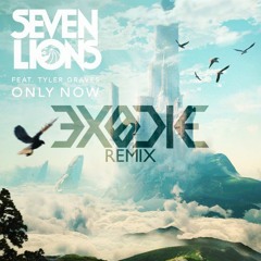 Seven Lions - Only Now ft. Tyler Graves (EXODIE Remix)