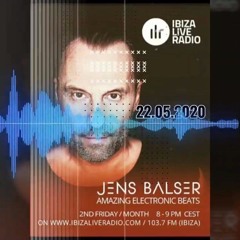 Ibiza Live Radio  by Jens Balser 22.05.2020