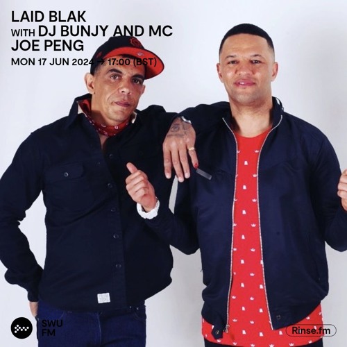 Laid Blak with DJ Bunjy & MC Joe Peng - 17 June 2024