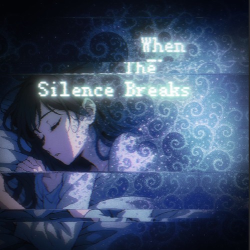 When the Silence Breaks - BONNIE X CLYDE (Son of Ander Rermix)