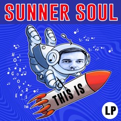 This is Sunner Soul LP 🇷🇺 (HOT GROOVERS)