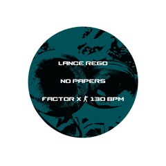 LANCE REGO - FACTOR X