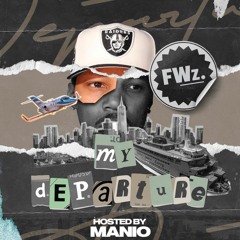 My Departure (Hosted by Maino)