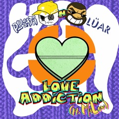 Love Addiction (ft. MaLow)