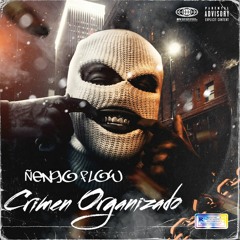 Ñengo Flow - Crimen Organizado