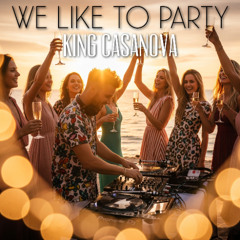 We Like To Party
