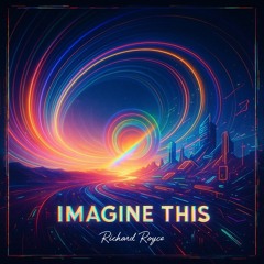 Imagine this