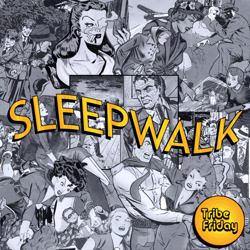 Sleepwalk