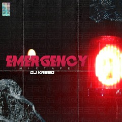 DJ KREED - EMERGENCY MIXTAPE 2020