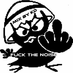 FUCK THE NOISE