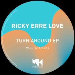 Ricky Erre Love - Turn Around Feat. Sandro Nocco [Metroklang Records] [MI4L.com]