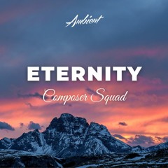 Composer Squad - Eternity