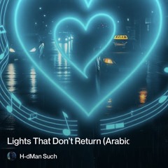 ‎⁨�🎵--2)-أضواءٌ-لا-تعود-–-lights-that-don’t-return-(arabic-latino)⁩ 3.mp3
